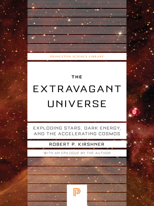 Title details for The Extravagant Universe by Robert P. Kirshner - Wait list